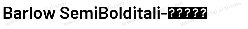 Barlow SemiBolditali字体转换